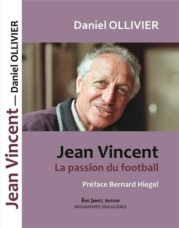 Jean Vincent : la passion du football