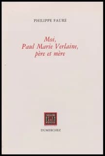 Moi, Paul Marie Verlaine, père et mère