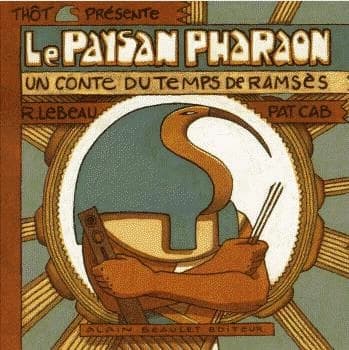 Le paysan pharaon : un conte du temps de Ramsès