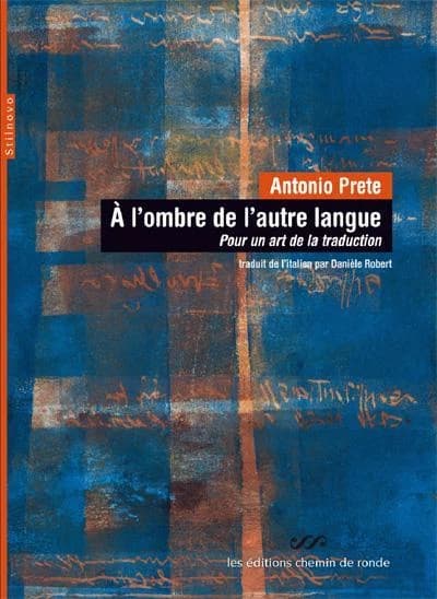 À l'ombre de l'autre langue : pour un art de la traduction