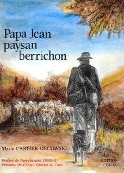Papa Jean, paysan berrichon : 1863-1949