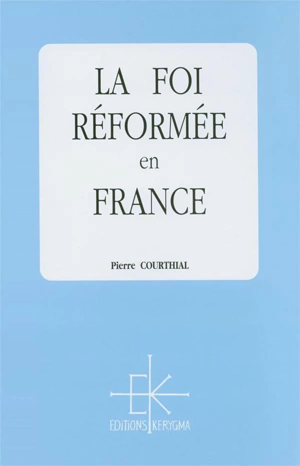 La foi réformée en France