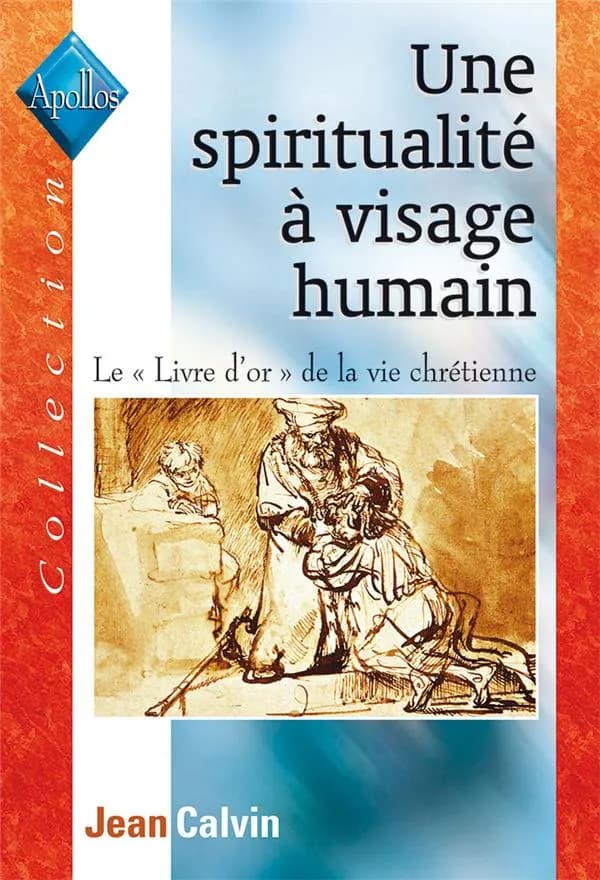 Une spiritualité à visage humain : le "livre d'or" de la vie chrétienne...