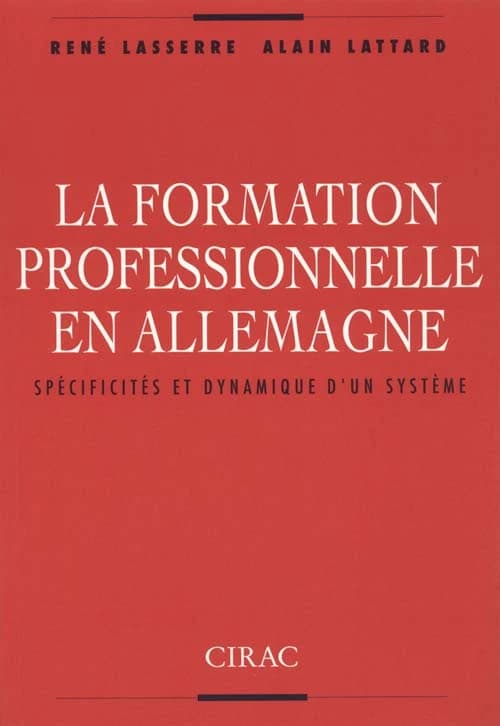 La formation professionnelle en Allemagne : spécificités et dynamique d'un système