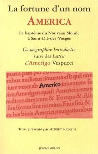 "America" : la fortune d'un nom, le baptême du Nouveau Monde à Saint-Dié-des-Vosges