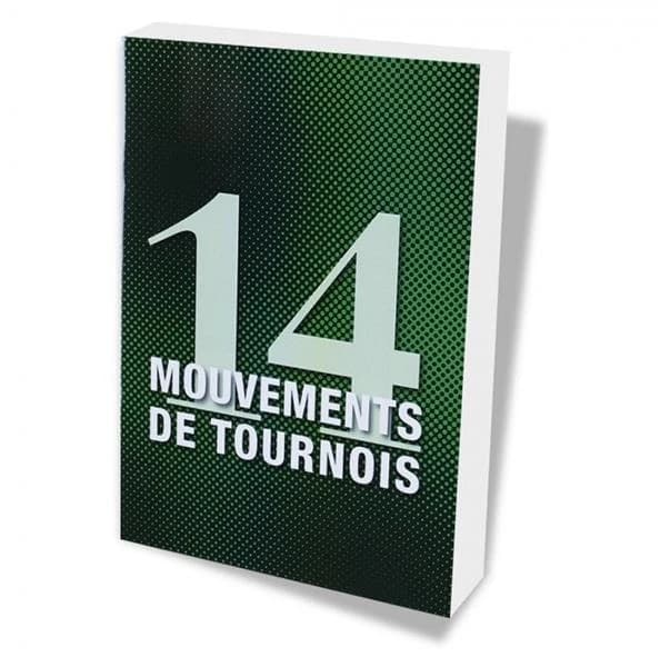 14 mouvements de tournoi