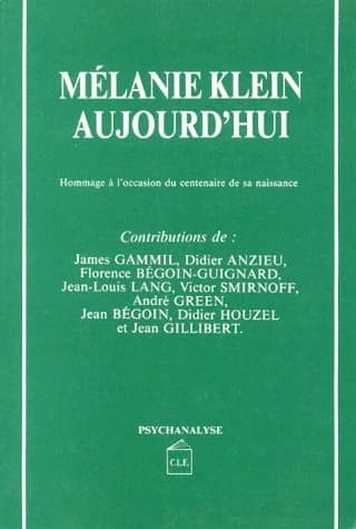 Mélanie Klein aujourd'hui...
