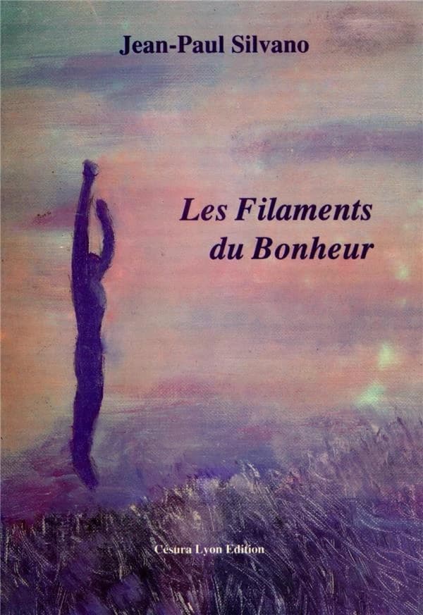 Les Filaments du bonheur