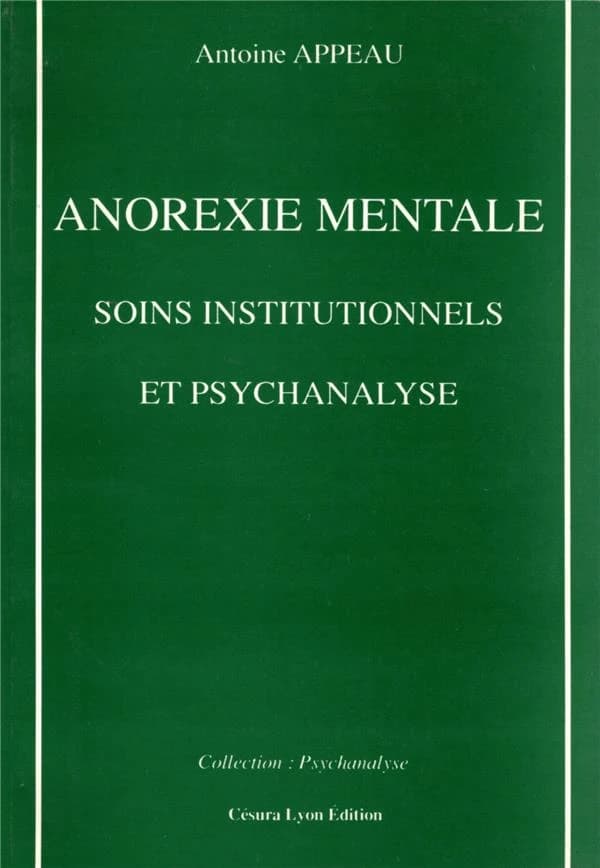 Anorexie mentale : soins institutionnels et psychanalyse