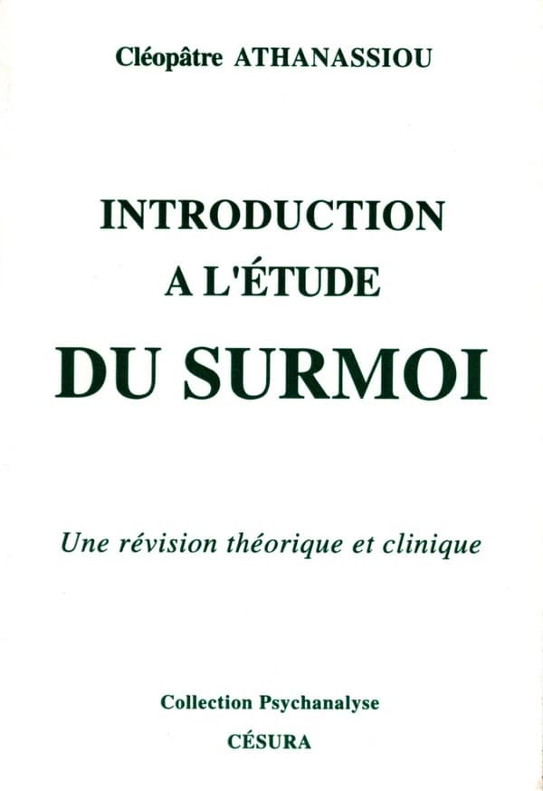 Introduction à l'étude du surmoi : une révision théorique et clinique
