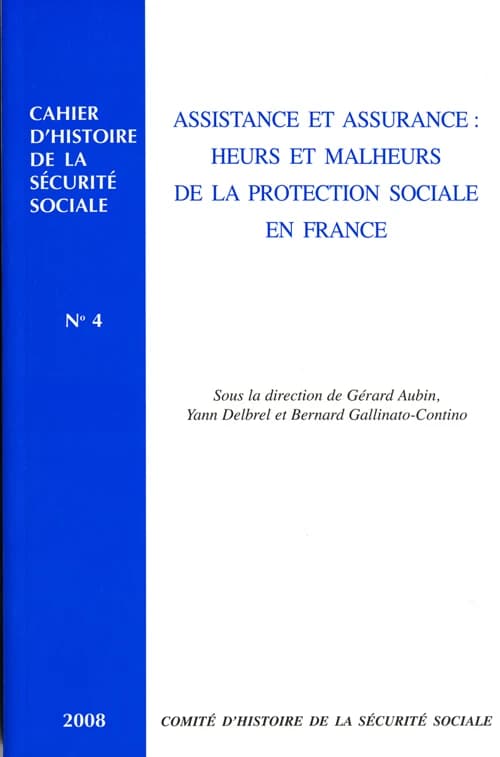 Assistance et assurance : heurs et malheurs de la protection sociale en France