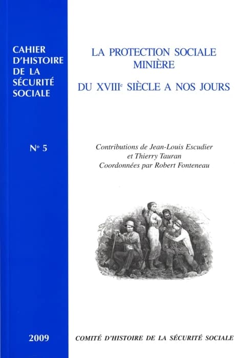 La protection sociale minière du XVIIIe siècle à nos jours