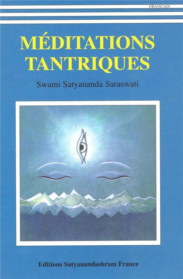 MEDITATIONS TANTRIQUES