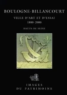 Boulogne-Billancourt, 1800-2000 : ville d'art et d'essai, Hauts-de-Seine