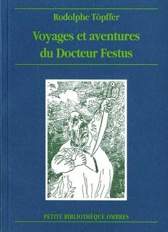 Voyages et aventures du docteur Festus