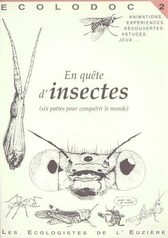ECOLODOC Tome 2 : en quête d'insectes ; six pattes pour conquérir le monde