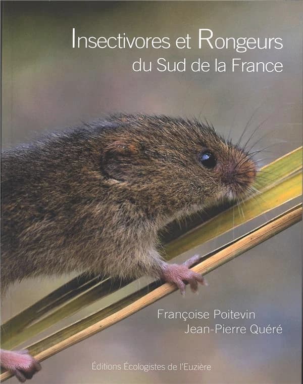 Insectivores et Rongeurs du Sud de la France