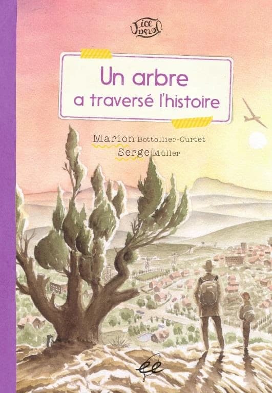 Un arbre a traversé l'histoire : une histoire racontée par la professeure E. Zi-Hier