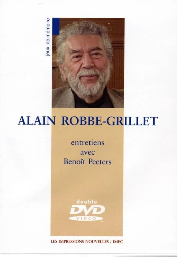 Alain Robbe-Grillet ; entretiens avec Benoît Peeters