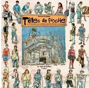 Têtes de pioche : La Provence au rythme des chantiers de jeunes