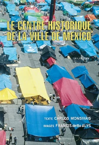 Le centre historique de la ville de Mexico