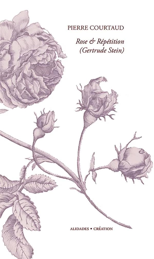 Rose et répétition : autour de Gertrude Stein