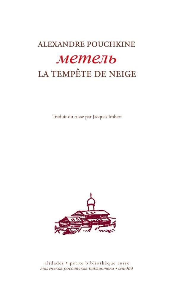 La tempête de neige : [tiré] des "Récits de feu Ivan Petrovitch Belkine"