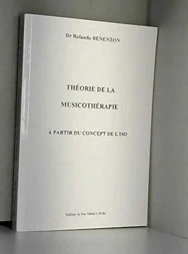 Théorie de la musicothérapie à partir du concept de l'Iso