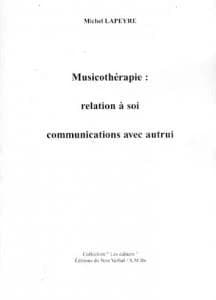 Musicothérapie : relation à soi, communications avec autrui
