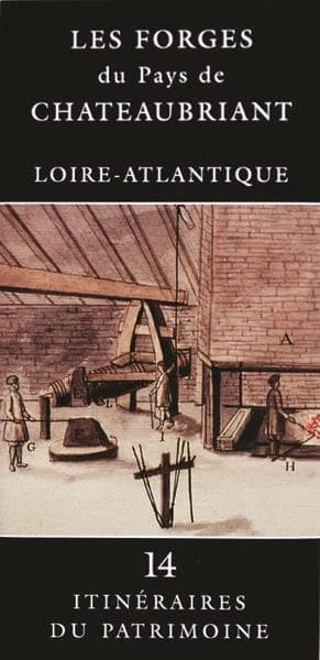 Les forges du pays de Châteaubriant, Loire-Atlantique