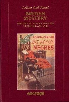 British mystery : histoire du roman policier classique anglais