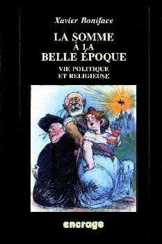 La Somme à la Belle époque : vie politique et religieuse