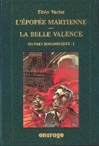 L'épopée martienne ; La belle Valence