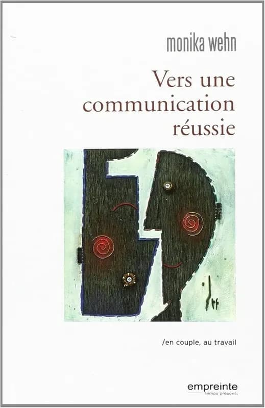 Vers une communication réussie en couple, au travail