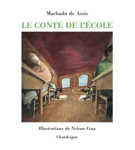 Le conte de l'école (Éd. bilingue) Machado de Assis ; ill. de Neslon Cruz ; trad. du portugais (Brésil) par Michelle Giudicelli
