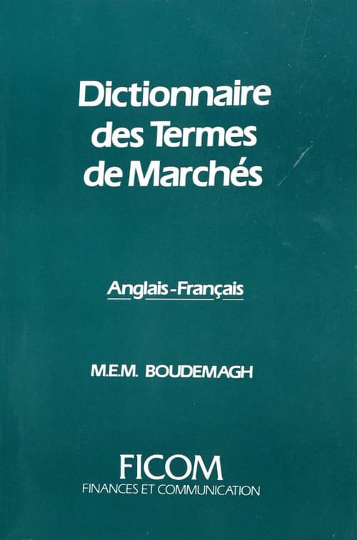 DICTIONNAIRE DES TERMES DE MARCHES -ANGLAIS