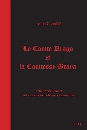Le comte Drago et la comtesse Braya