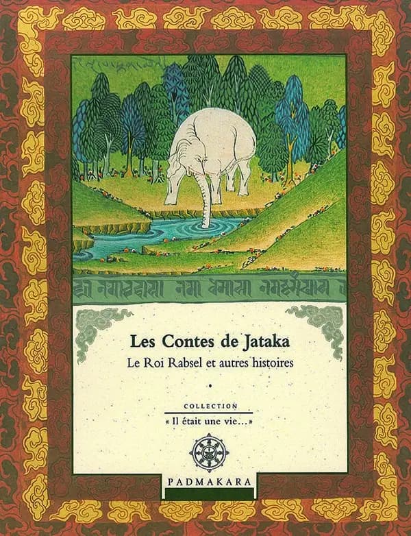 Les contes de Jataka. Vol. II, Le roi Rabsel et autres histoires