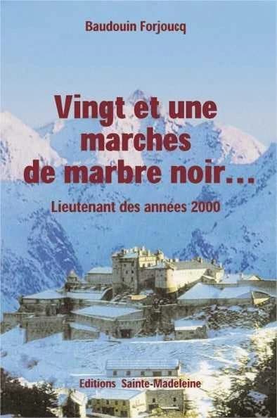 Vingt et une marches de marbre noir : lieutenant des années 2000 : roman