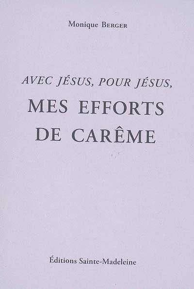 Mes efforts de Carême
