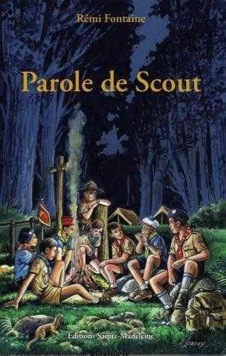 Parole de scout : le livre d'Hermine (Nouvelle éd. revue et augmentée) Rémi Fontaine ; illustrations de Daniel Lordey