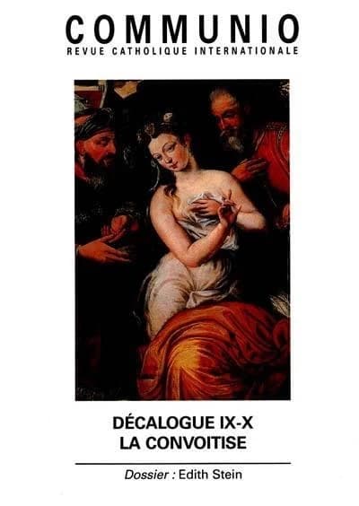 REVUE COMMUNIO n.148 : décalogue IX-X ; la convoitise