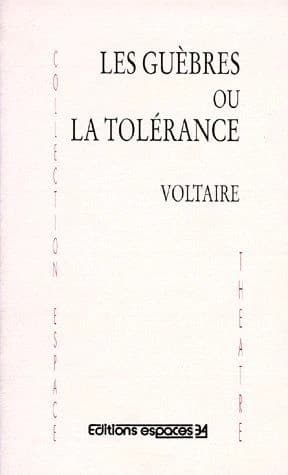 Les guèbres ou La tolérance : tragédie