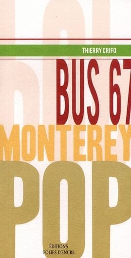 Bus 67 Monterey Pop