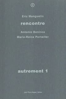 Autrement. 1, Rencontre avec Antonio Beninca, Marie-Reine Portailler