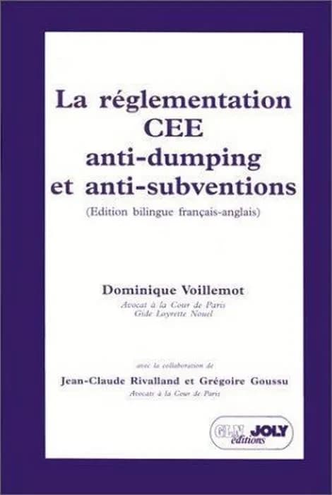 La réglementation CEE anti-dumping et anti-subventions