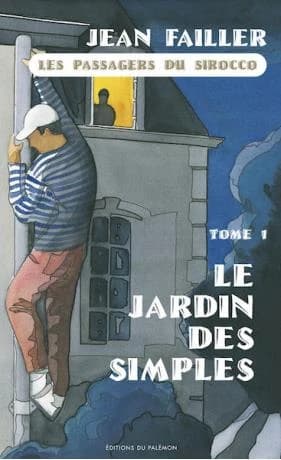 Les passagers du "Sirocco". 1re partie, Le jardin des simples