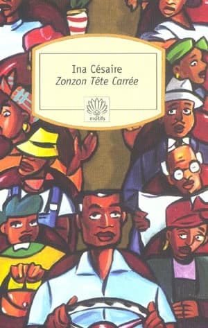 Zonzon Tête Carrée : roman