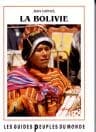Bolivie : de la Amazonia a los Andes