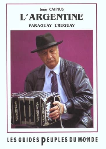 L'Argentine : le Paraguay et l'Uruguay